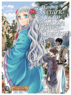 cover image of The Eccentric Doctor of the Moon Flower Kingdom, Volume 7